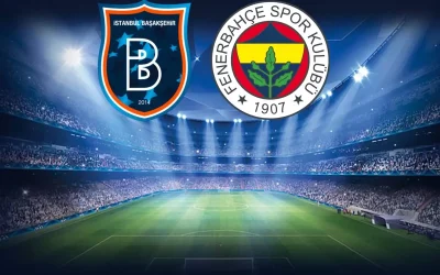 RAMS Başakşehir ve Fenerbahçe’den ilk 11’ler açıklandı!