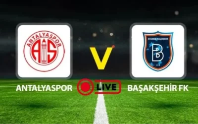 Antalyaspor – Başakşehir Maçı Canlı İzle & Kanal Bilgisi